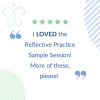 Real Testimonial: I loved the Reflective Practice Sample Session!