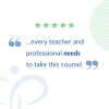 Real Testimonial: Every teacher and professional needs to take this course!