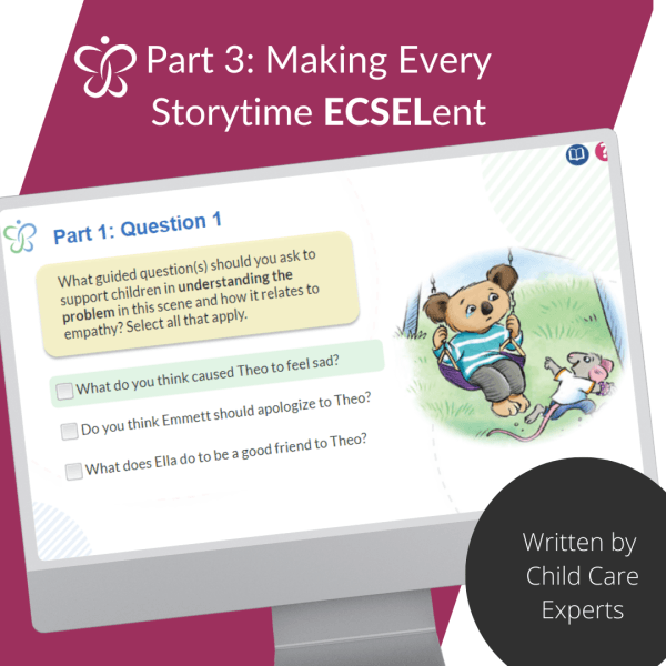 Part 3 Making Every Storytime ECSELent Emotional, Cognitive, and Social Early Learning